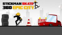 Stickman Skate 360 Epic City Online Game